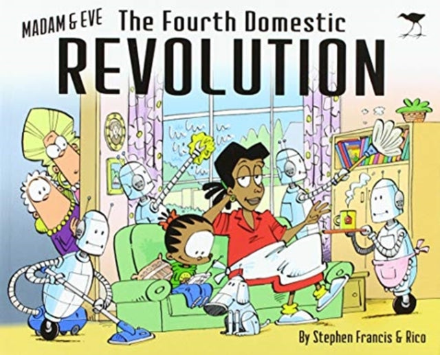 The Fourth Domestic Revolution: Madam and Eve 2019 Annual