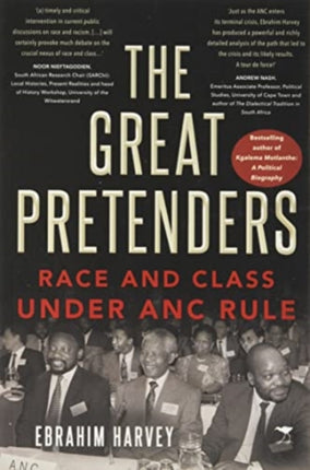 The Great Pretenders: Race and Class under ANC Rule