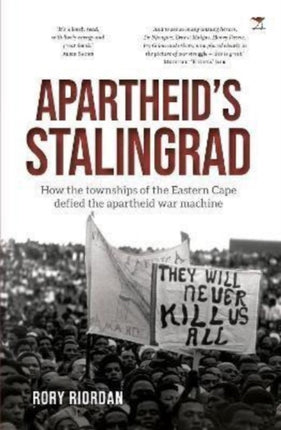 Apartheid’s Stalingrad