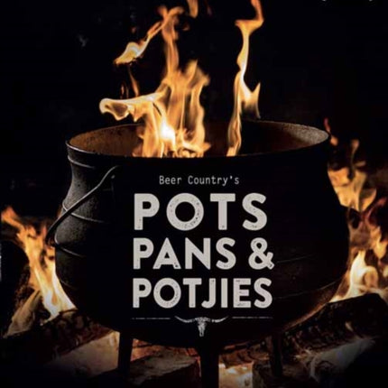 Beer Countrys Pots Pans and Potjies