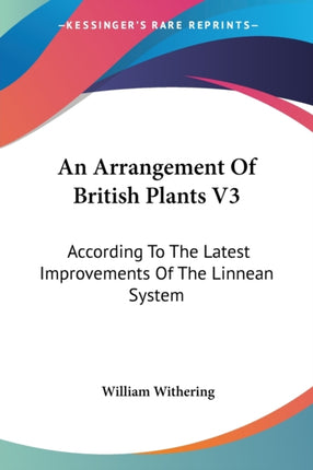 An Arrangement Of British Plants V3 According To