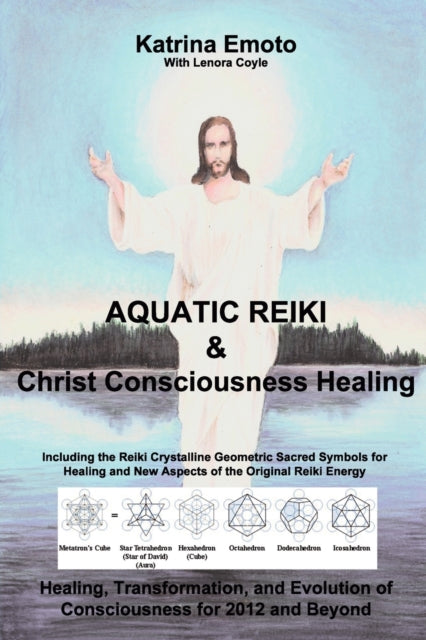 Aquatic Reiki  Christ Consciousness Healing