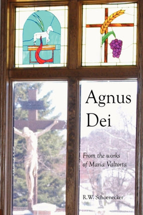 Agnus Dei From the Works of Maria Valtorta