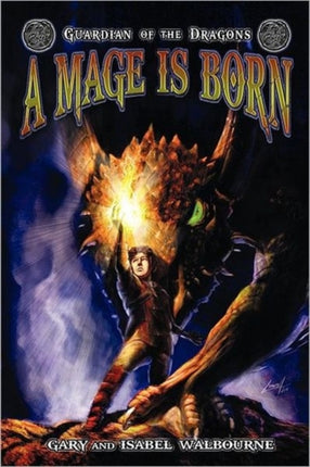 Guardian of the Dragons A Mage Is Born