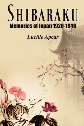 Shibaraku Memories of Japan 19261946