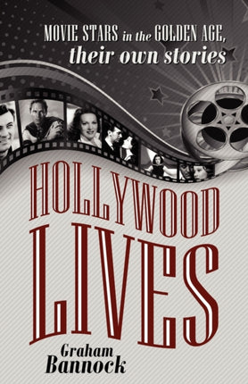 Hollywood Lives Movie Stars in the Golden Age Their Own Stories