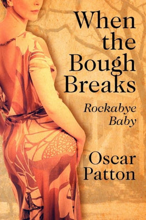 When the Bough Breaks Rockabye Baby