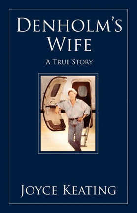 Denholms Wife A True Story