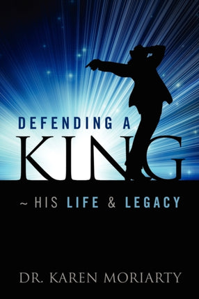 Defending a King His Life  Legacy