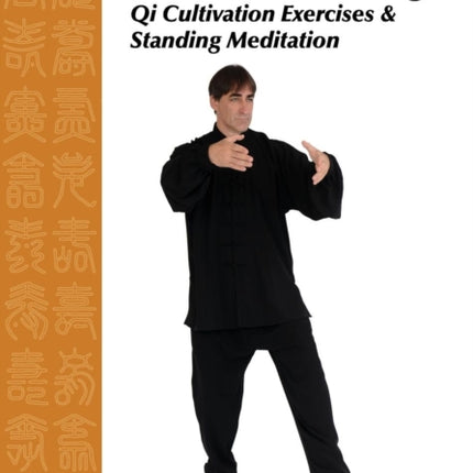 Ba Gua Nei Gong Vol 2 Qi Cultivation Exercises and Standing Meditation