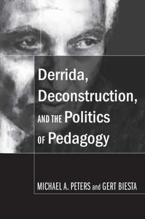 Derrida Deconstruction and the Politics of