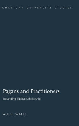 Pagans and Practitioners