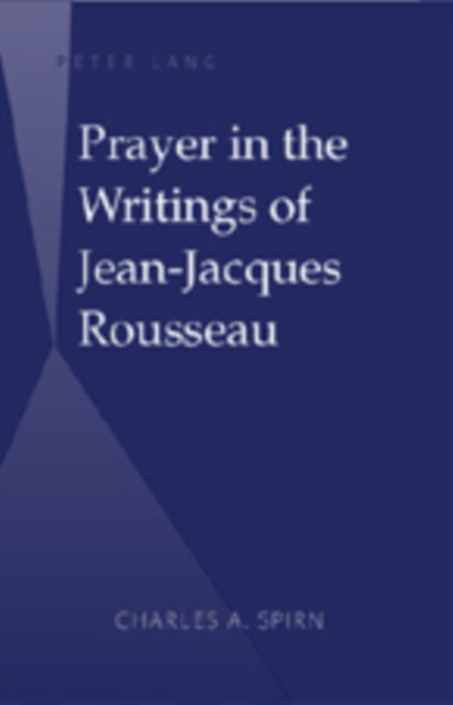 Prayer in the Writings of JeanJacques Rousseau