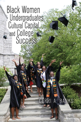 Black Women Undergraduates Cultural Capital and