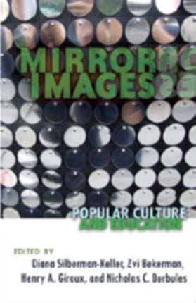 Mirror Images: Popular Culture and Education