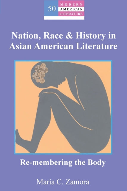 Nation Race  History in Asian American Literature