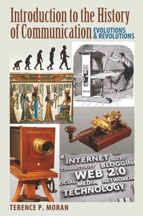 Introduction to the History of Communication: Evolutions and Revolutions