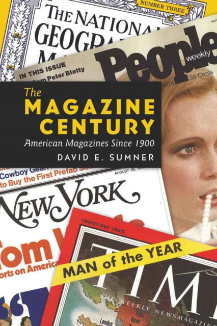 The Magazine Century: American Magazines Since 1900