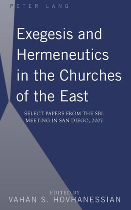 Exegesis and Hermeneutics in the Churches of the