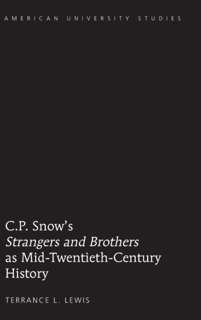 C.P. Snows Strangers and Brothers as