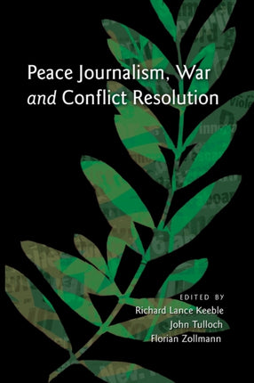 Peace Journalism War and Conflict Resolution