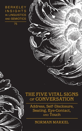 The Five Vital Signs of Conversation