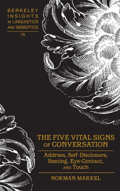 The Five Vital Signs of Conversation