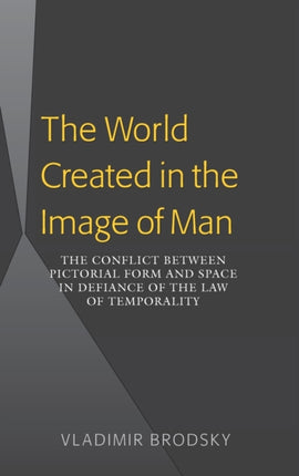 The World Created in the Image of Man