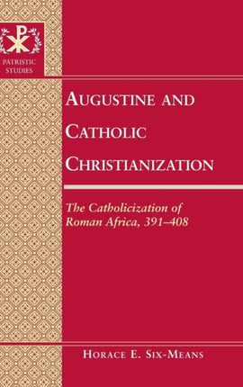 Augustine and Catholic Christianization