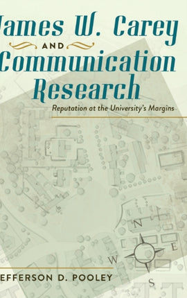 James W. Carey and Communication Research