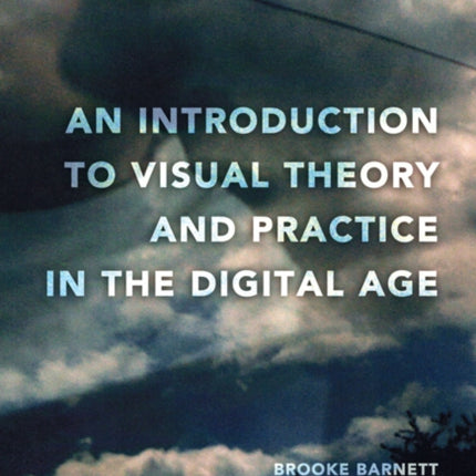An Introduction to Visual Theory and Practice in