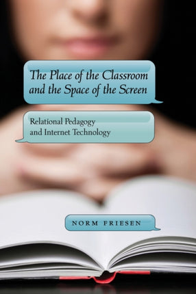 The Place of the Classroom and the Space of the
