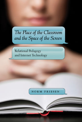 The Place of the Classroom and the Space of the