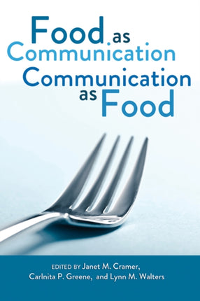 Food as Communication Communication as Food