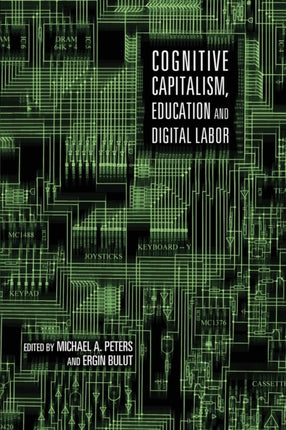 Cognitive Capitalism Education and Digital Labor