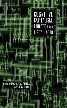 Cognitive Capitalism Education and Digital Labor
