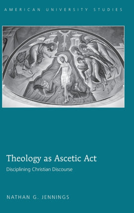 Theology as Ascetic Act