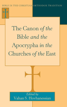 The Canon of the Bible and the Apocrypha in the