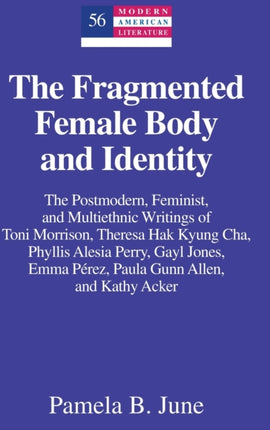 The Fragmented Female Body and Identity