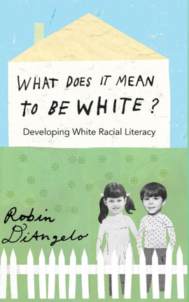 What Does It Mean to Be White