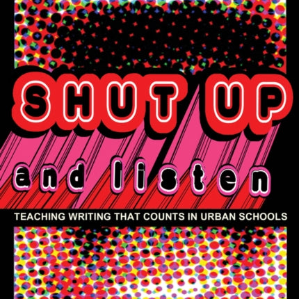 Shut Up and Listen