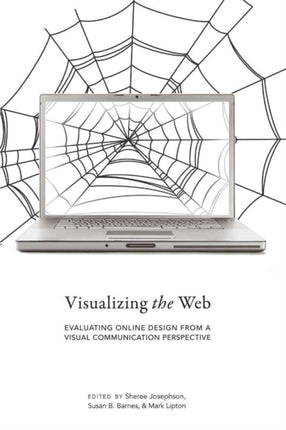 Visualizing the Web: Evaluating Online Design from a Visual Communication Perspective