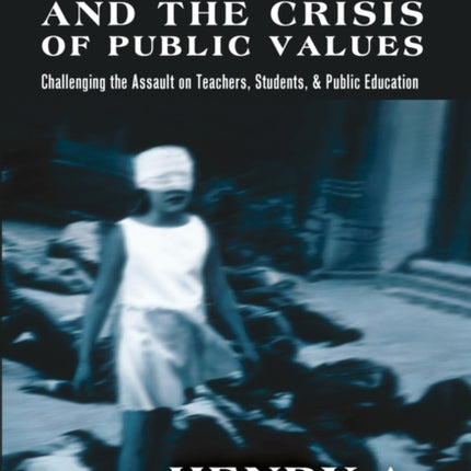Education and the Crisis of Public Values