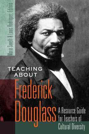 Teaching about Frederick Douglass