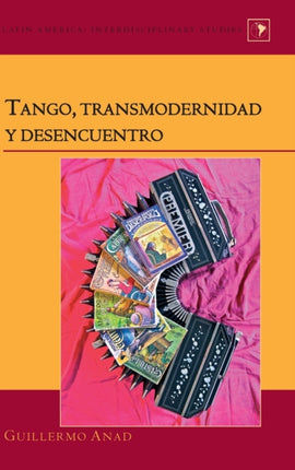 Tango Transmodernidad y Desencuentro