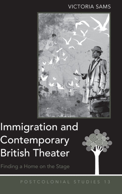 Immigration and Contemporary British Theater