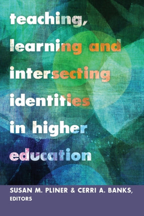 Teaching Learning and Intersecting Identities in