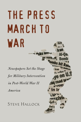 The Press March to War