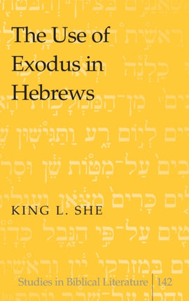 The Use of Exodus in Hebrews