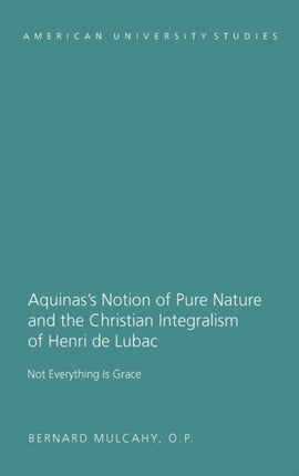 Aquinass Notion of Pure Nature and the Christian